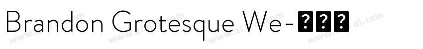 Brandon Grotesque We字体转换